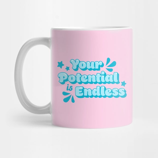 Your potential is endless by Valentina